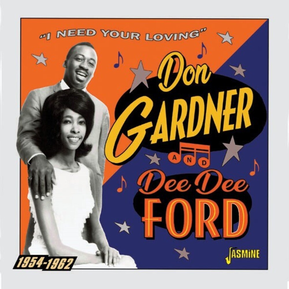 Don Gardner  / Ford,Dee Dee - I Need Your Loving 1954-1962 (Uk)