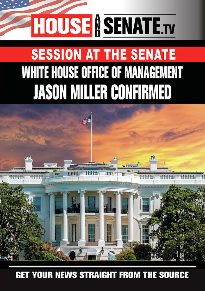 White House Office of Management Jason Miller - White House Office Of Management Jason Miller Confirmed