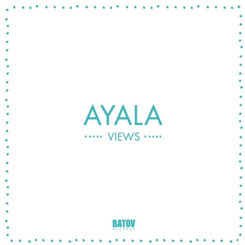Ayala - Views