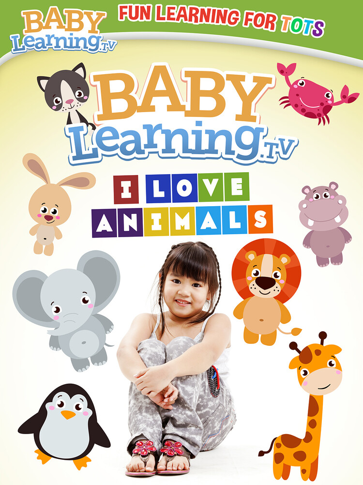 Babylearning.TV: I Love Animals - BabyLearning.tv: I Love Animals
