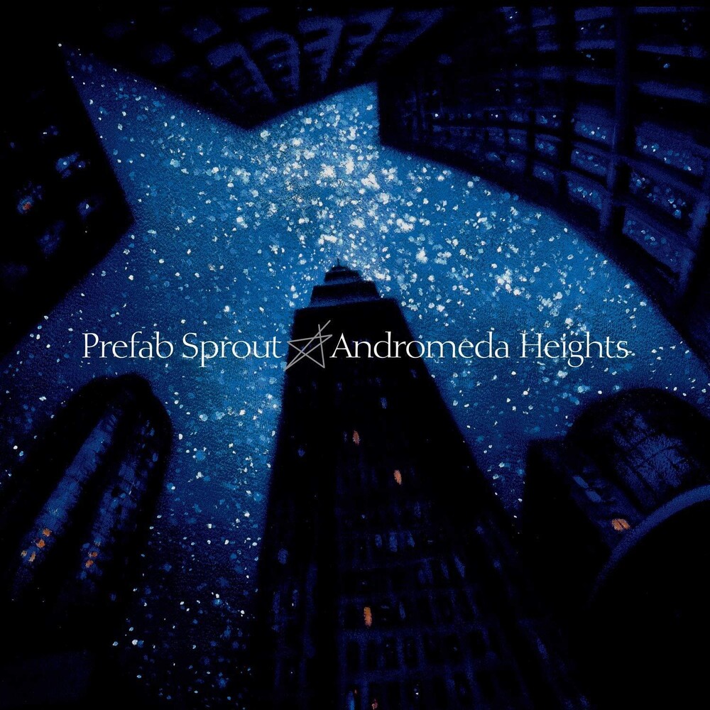 Prefab Sprout - Andromeda Heights [Remastered]