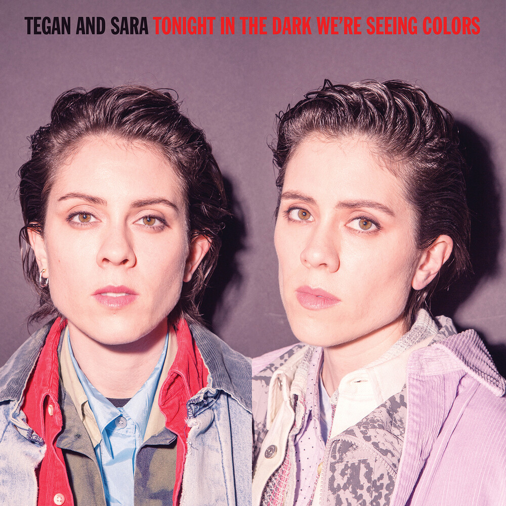 Tegan and Sara - Tonight In The Dark We're Seeing Colors [RSD Drops Sep 2020]