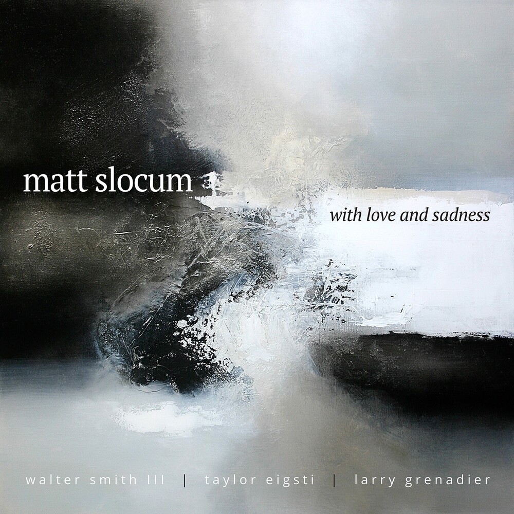 Matt Slocum - With Love & Sadness
