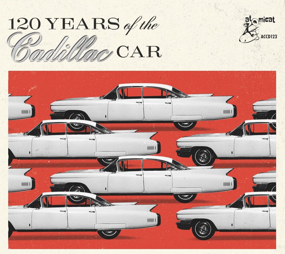 120 Years Of The Cadillac Car / Various - 120 Years Of The Cadillac Car / Various