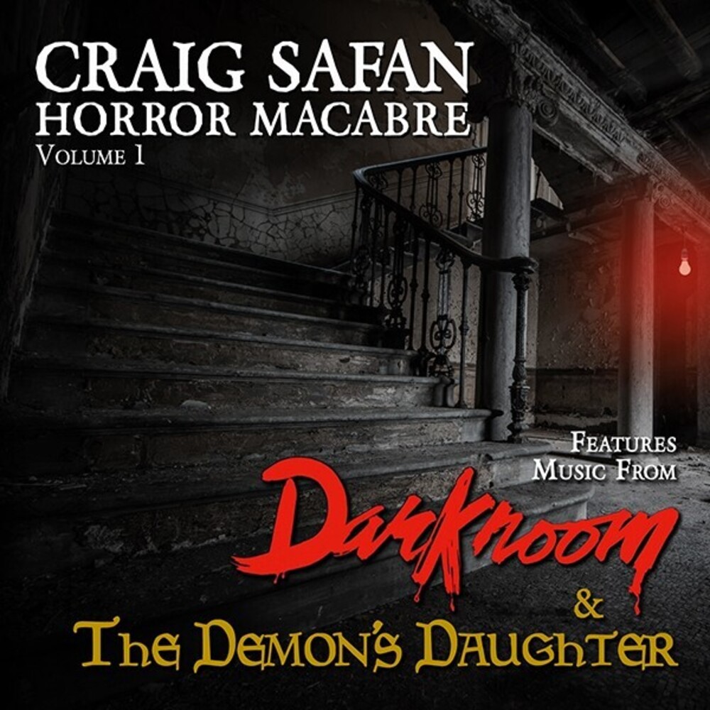 - Craig Safan: Horror Macabre Volume 1