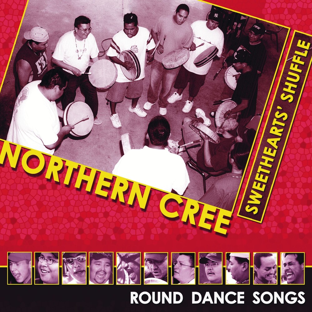 Northern Cree - Sweethearts Shuffle