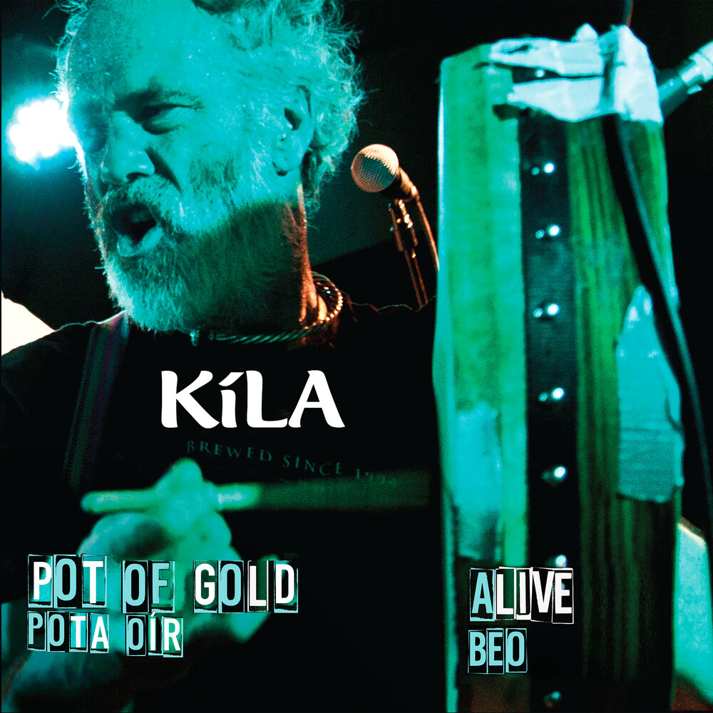 Kila - Pot Of Gold / Alive (W/Dvd)