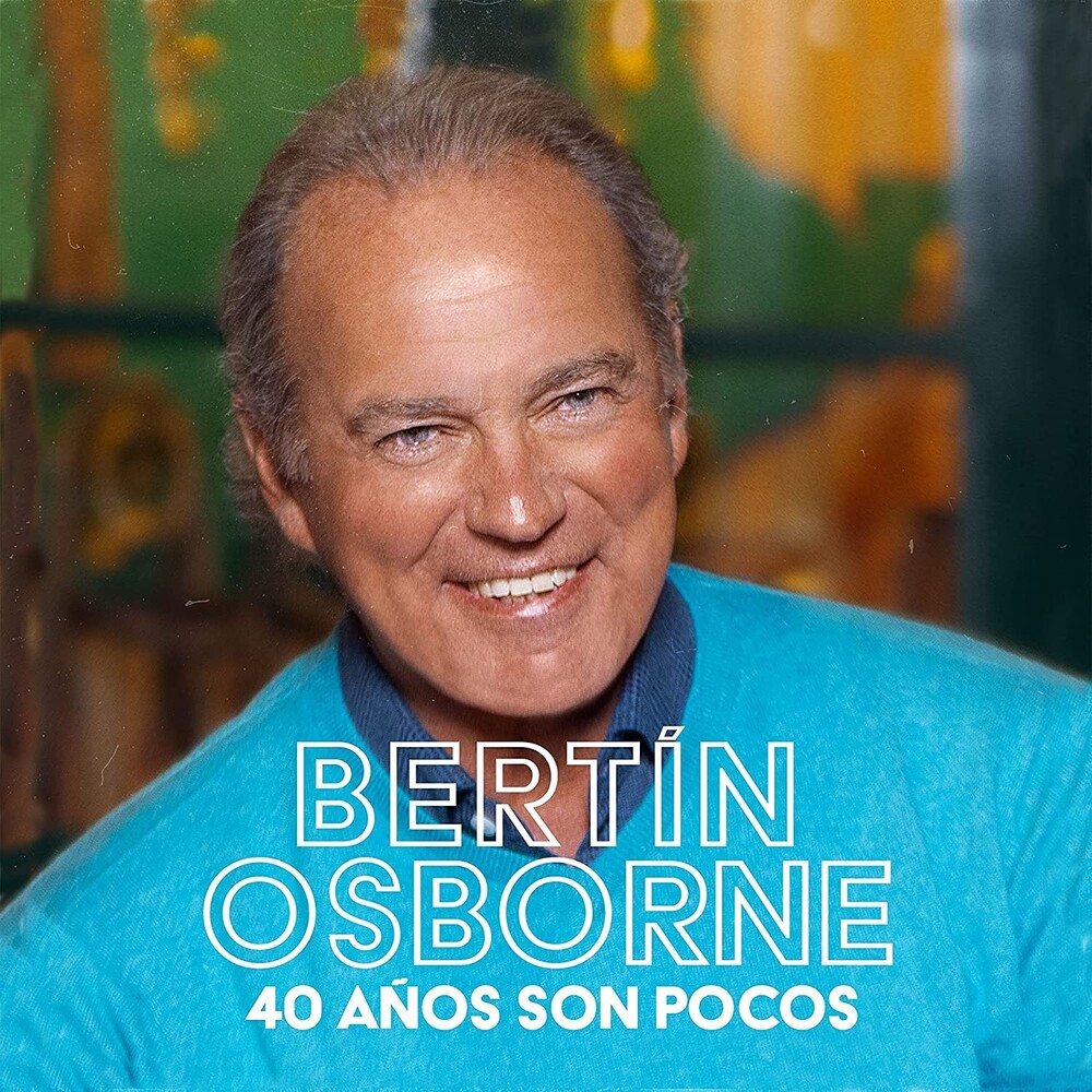 Bertin Osborne - 40 Anos Son Pocos [Digipak] (Spa)