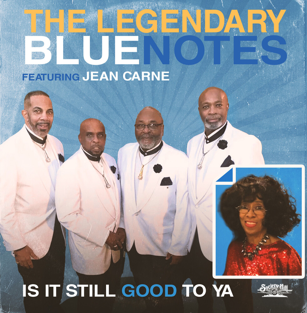 Legendary Bluenotes / Carne, Jean - Is It Still Good To Ya (Mod)