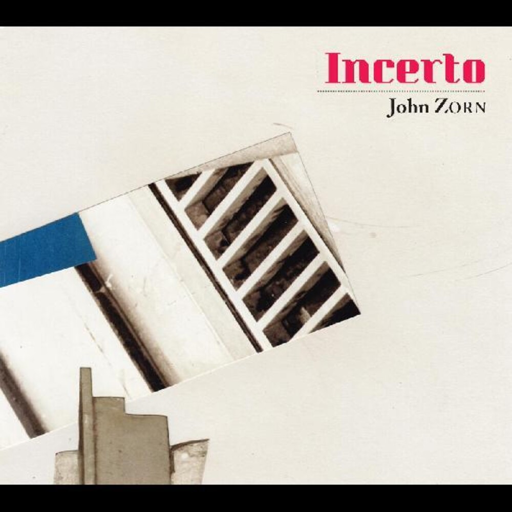 John Zorn - Incerto