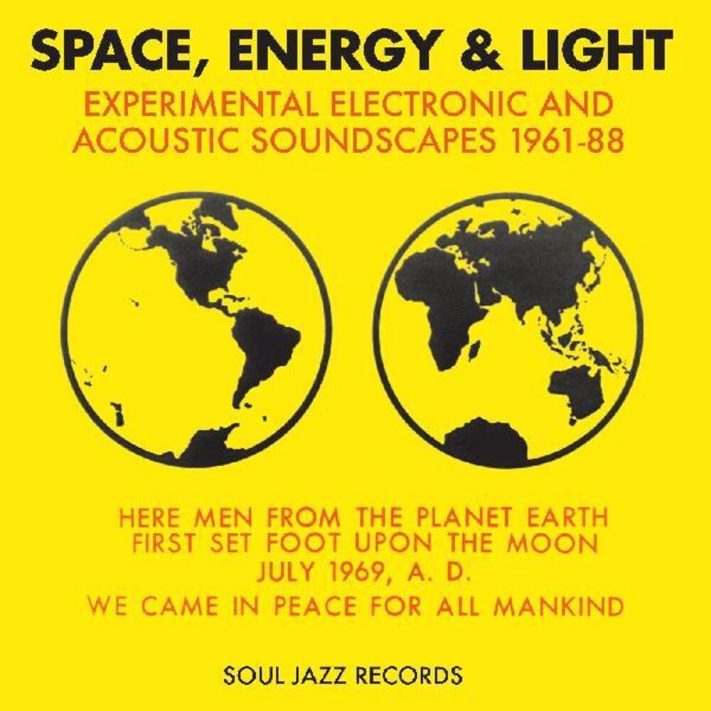 Soul Jazz Records Presents - Space Energy & Light: Experimental Electronic And