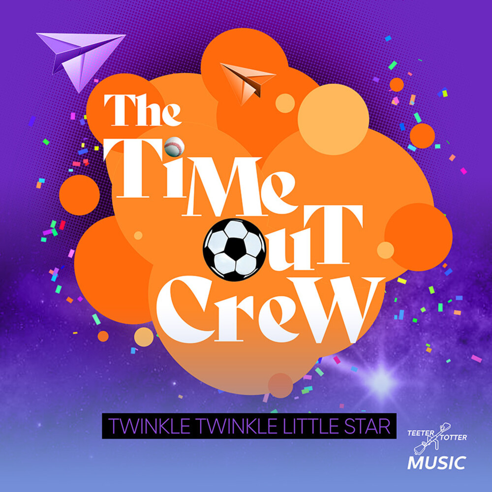 The Time-Out Crew - Twinkle Twinkle Little Star