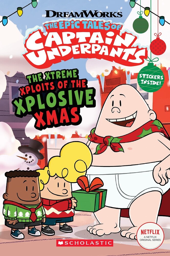 Rusu, Meredith - The Xtreme Xploits of the Xplosive Xmas: The Epic Tales of CaptainUnderpants TV
