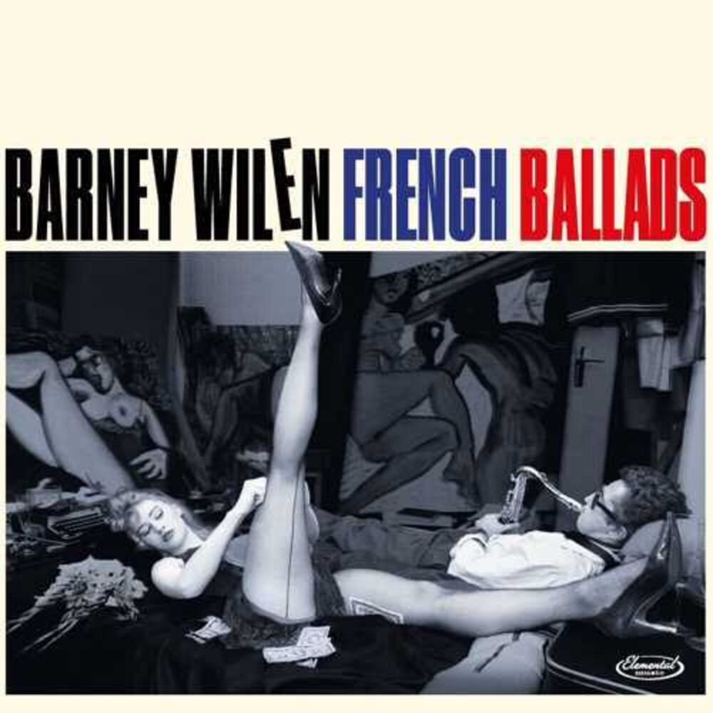Barney Wilen - French Ballads [Remastered]