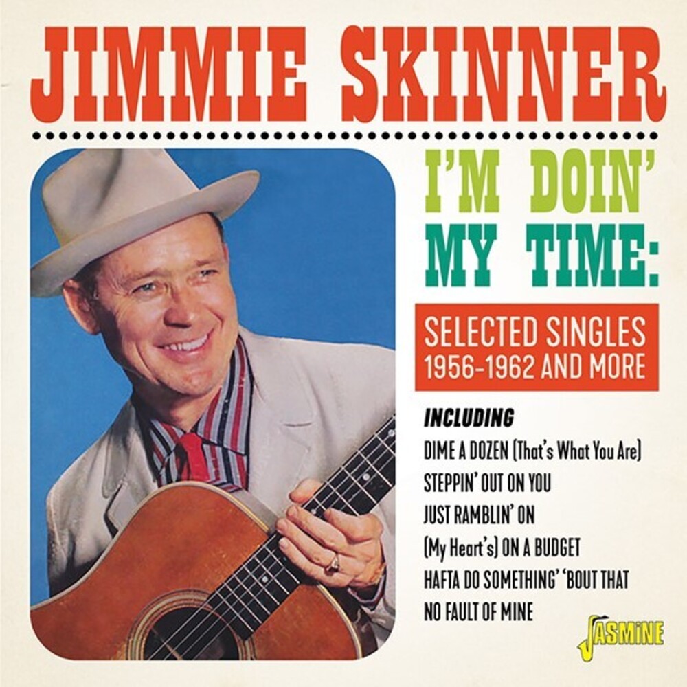 Jimmie Skinner - I'm Doin My Time: Selected Singles 1956-62 & More
