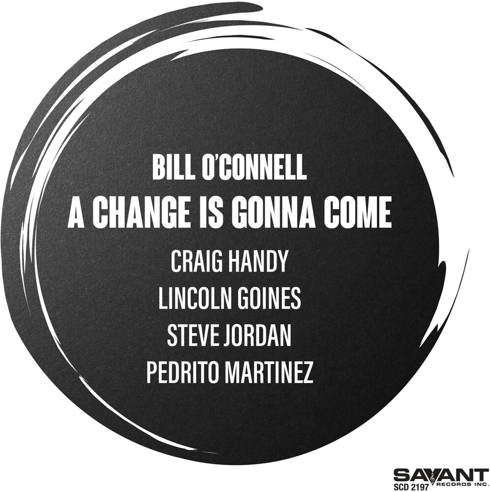 Bill O'Connell - Change Is Gonna Come