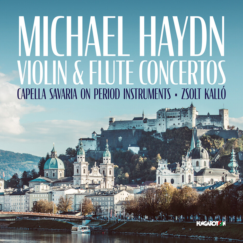 Haydn / Capella Savaria / Kallo - Violin & Flute Conce