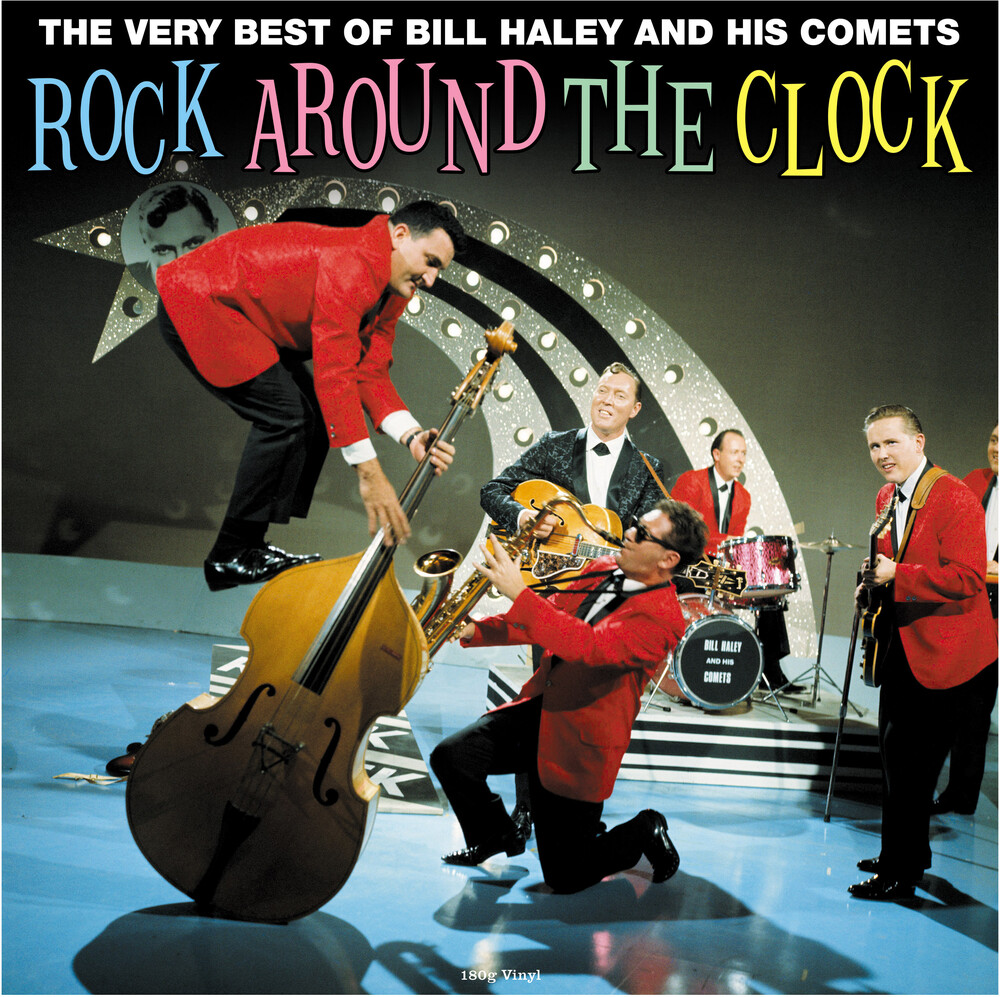 Bill Haley & His Comets - Rock Around The Clock: Very Best Of - 180gm Vinyl