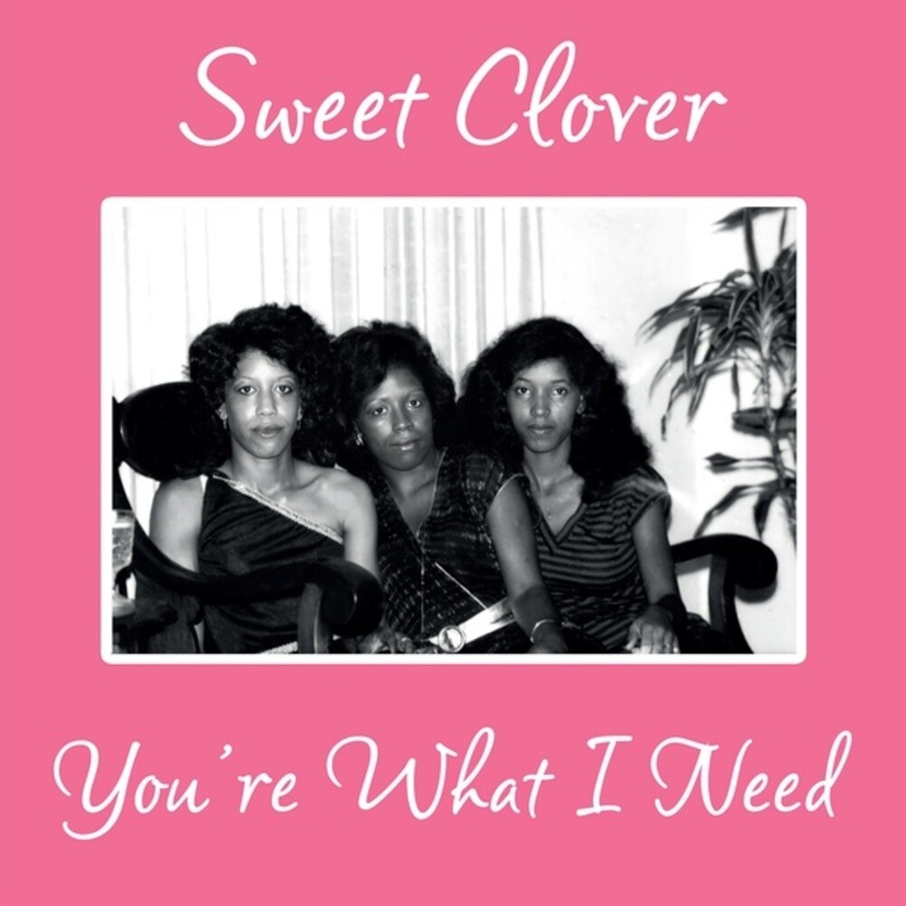 Sweet Clover - You're What I Need (Uk)
