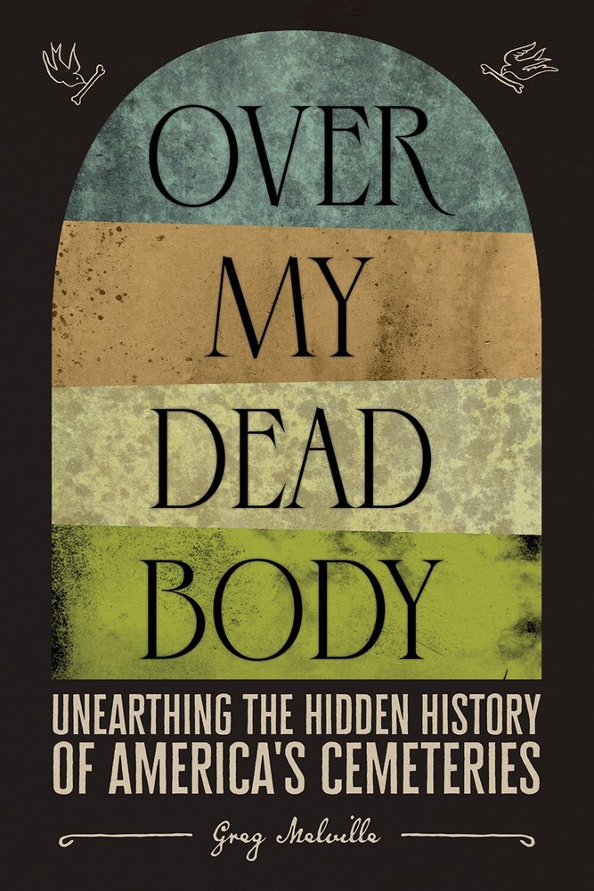 Greg Melville - Over My Dead Body (Hcvr)