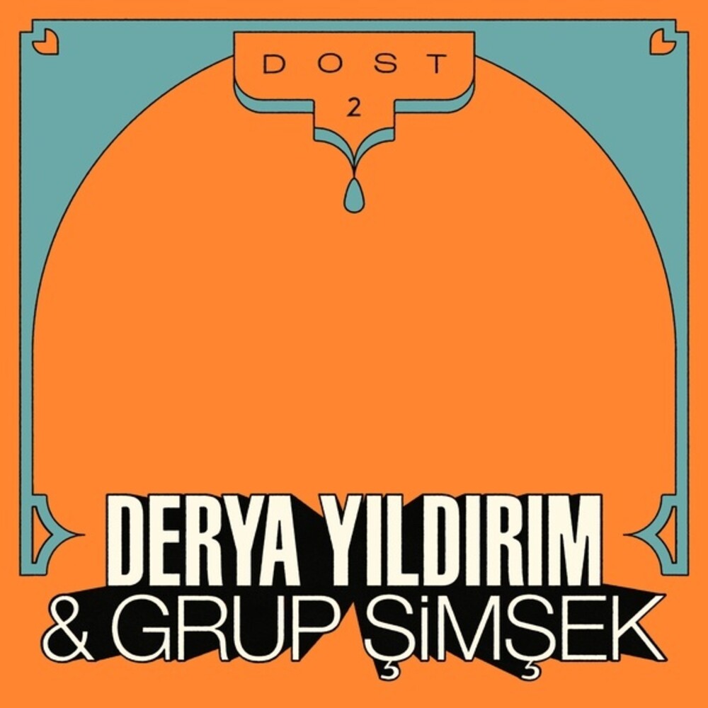 Derya Yildirim  / Grup Simsek - Dost 2
