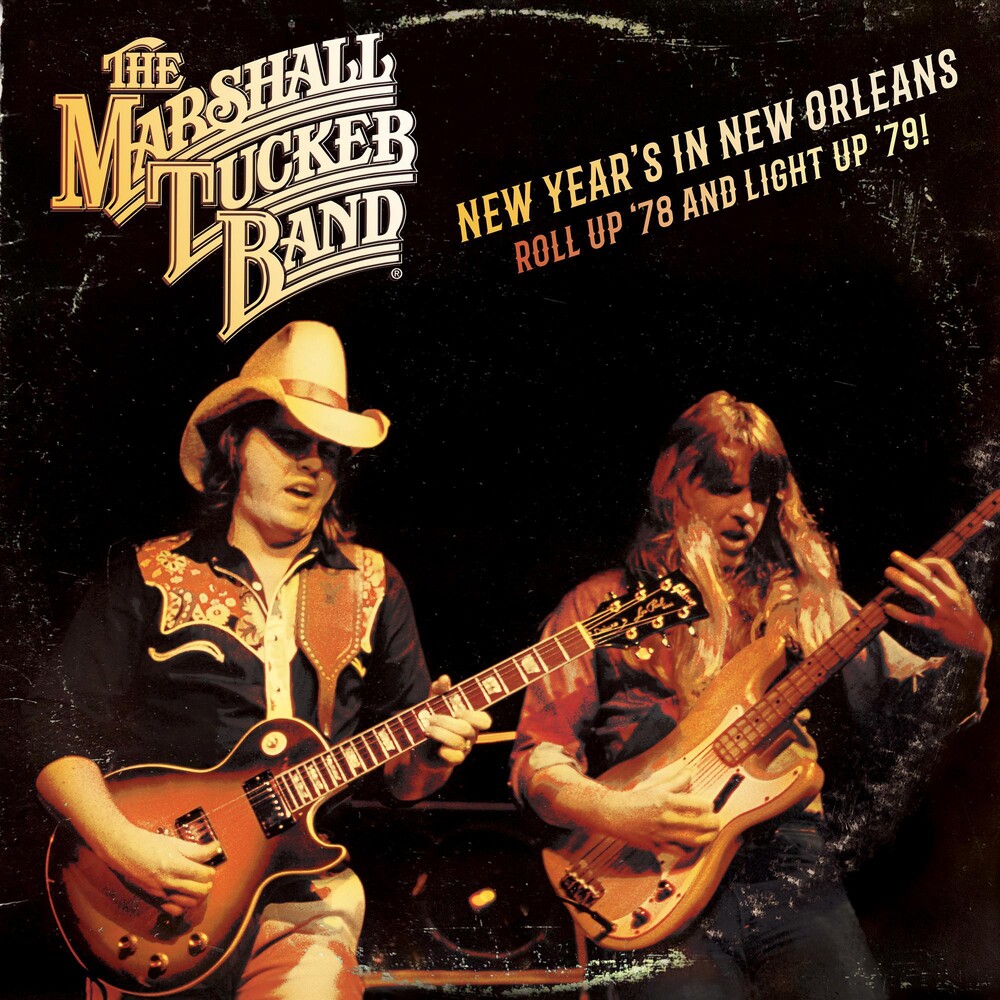 The Marshall Tucker Band - New Year's in New Orleans - Roll Up '78 and Light Up '79 [RSD BF 2019]