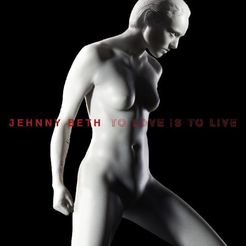 Jehnny Beth - To Love Is To Live [LP]