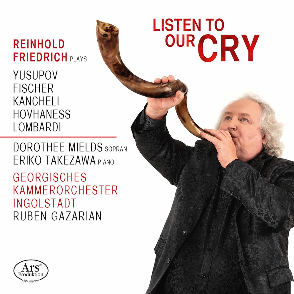 REINHOLD FRIEDRICH - Listen to Our Cry
