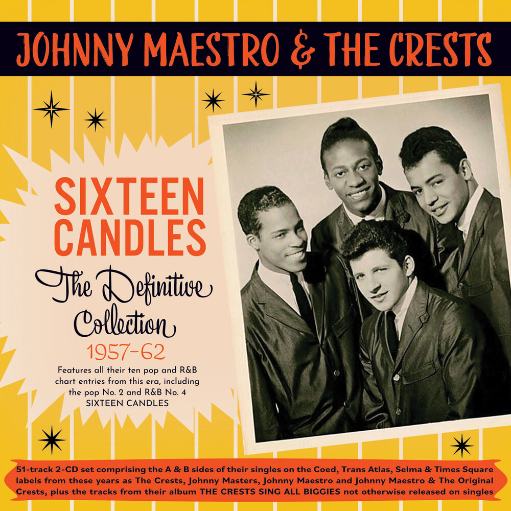 Johnny Maestro  & The Crests - Sixteen Candles: The Definitive Collection 1957-62