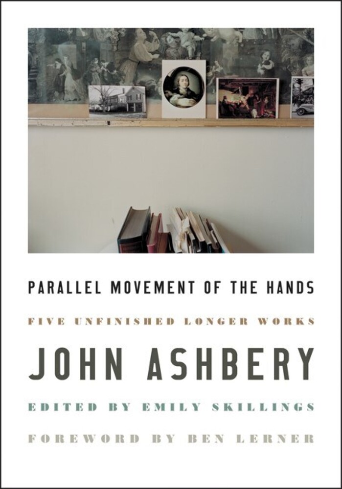 John Ashbery  / Lerner,Ben - Parallel Movement Of The Hands (Hcvr)