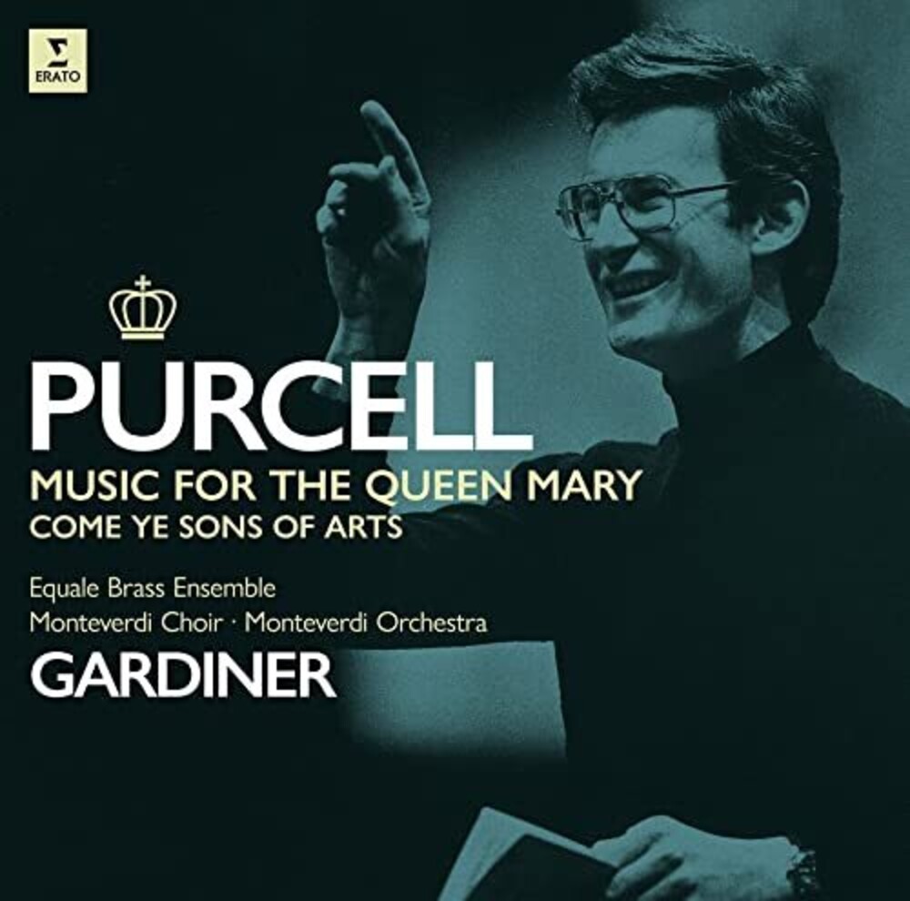 John Gardiner  Eliot - Purcell: Music For Queen Mary Come Ye Sons Of Art