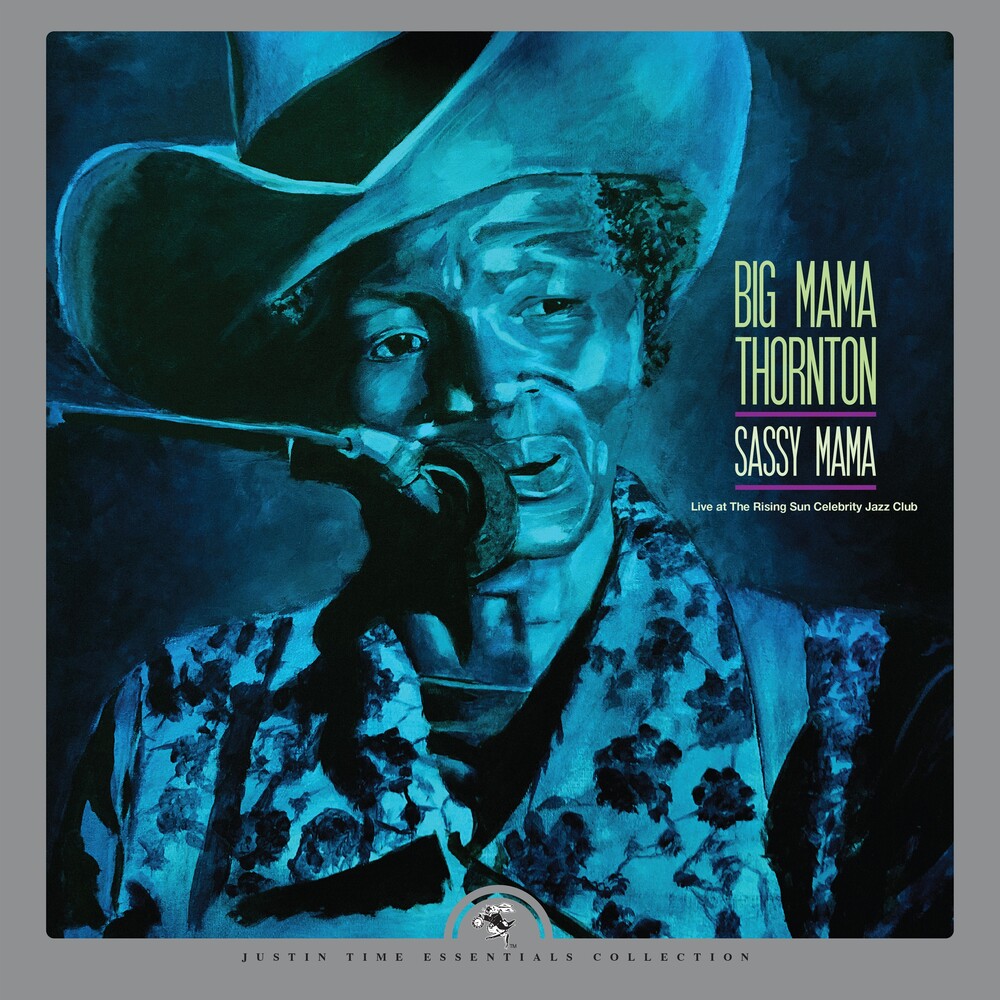 Big Mama Thornton - Sassy Mama Live At The Rising Sun Celebrity Jazz