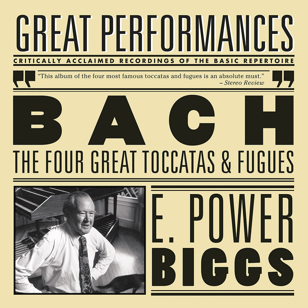 E. Power Biggs - 4 Great Toccatas & Fugues / 4 Antiphonal Organs