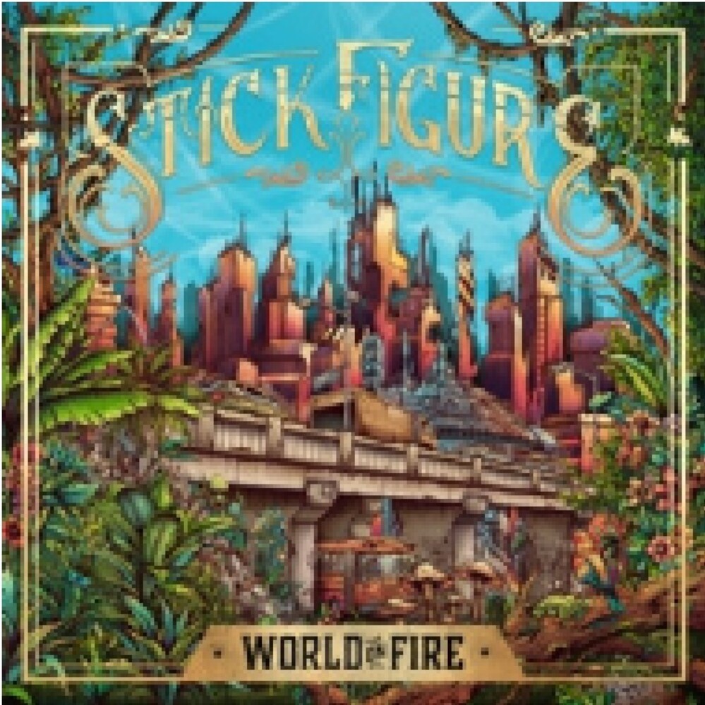 Stick Figure - World On Fire (Gate) [Indie Exclusive]