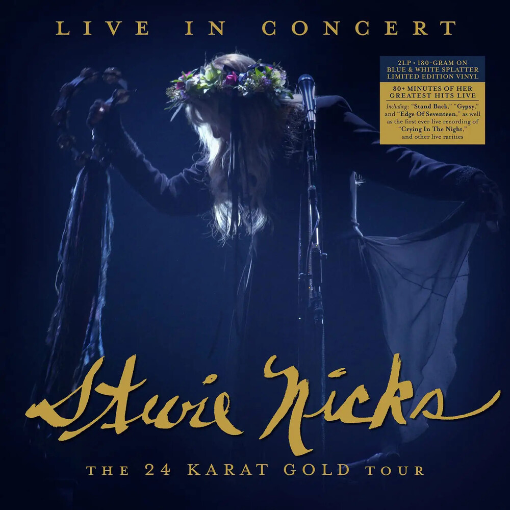Stevie Nicks - Live In Concert: The 24 Karat Gold Tour (Blue)