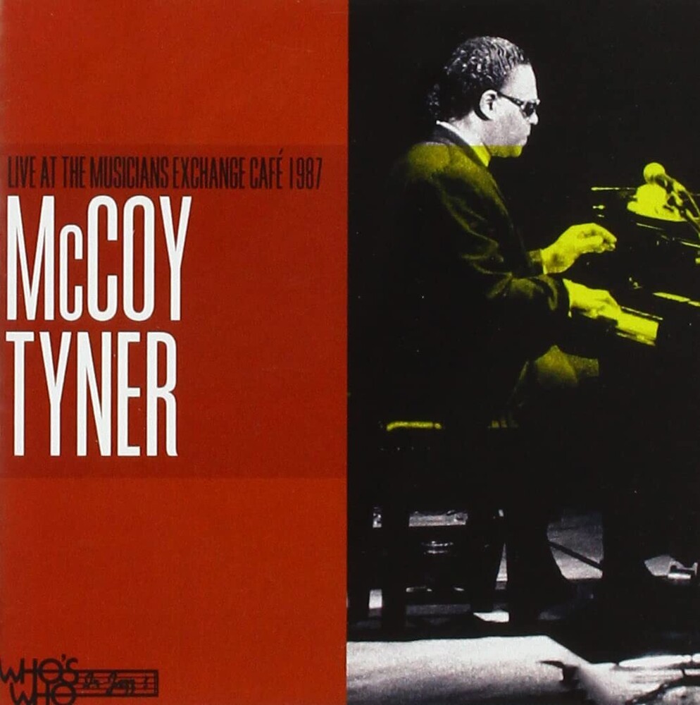 McCoy Tyner - Live at the Musicians Exchange Cafe 1987