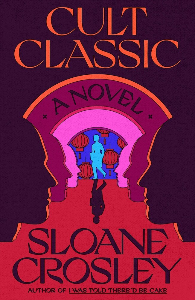 Sloane Crosley - Cult Classic (Hcvr)