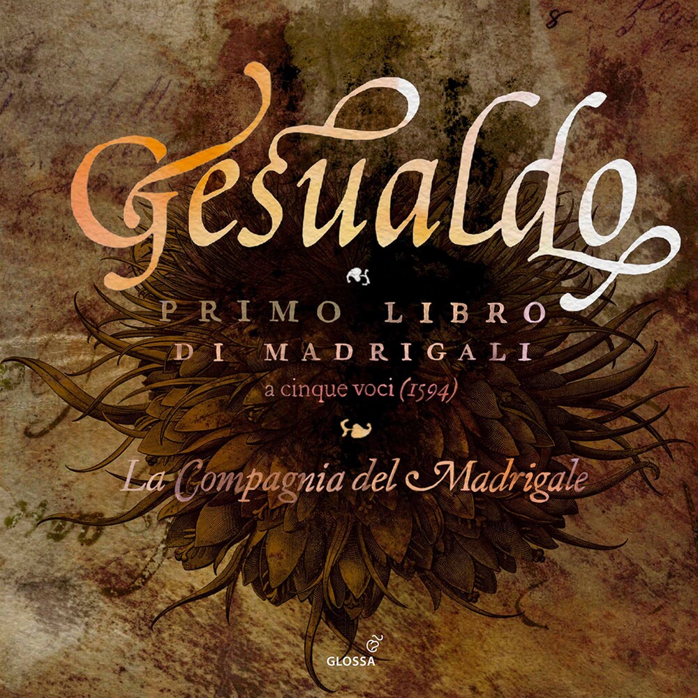 Gesualdo / La Compagnia Del Madrigale - Primo Libro Di Madrigali