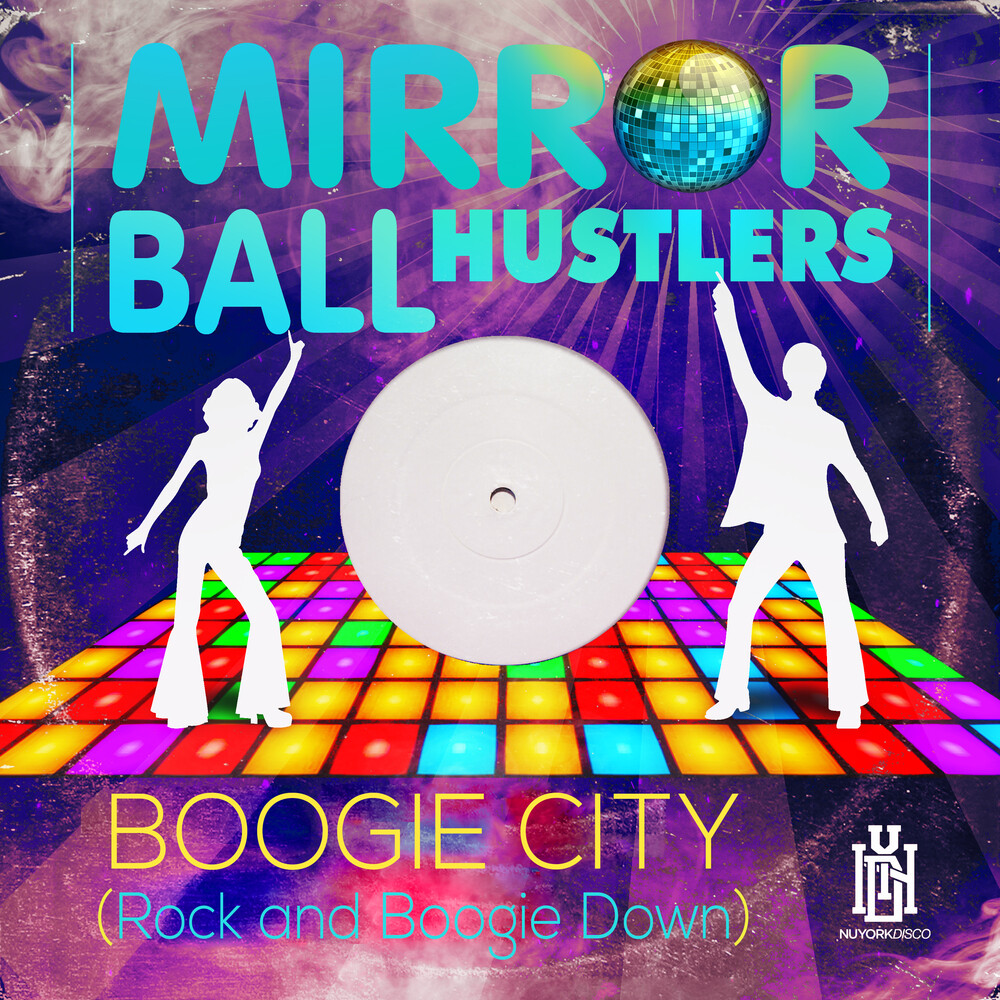 Mirror Ball Hustlers - Boogie City (Rock And Boogie Down) (Mod)