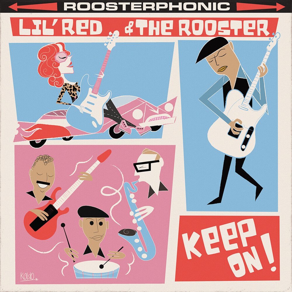 Lil' Red & The Rooster - Keep On