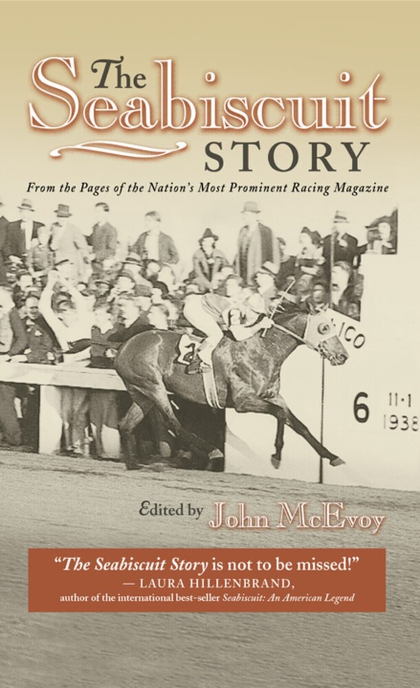 McEvoy, John - The Seabiscuit Story: From the Pages of the Nation's Most Prominent Racing Magazine