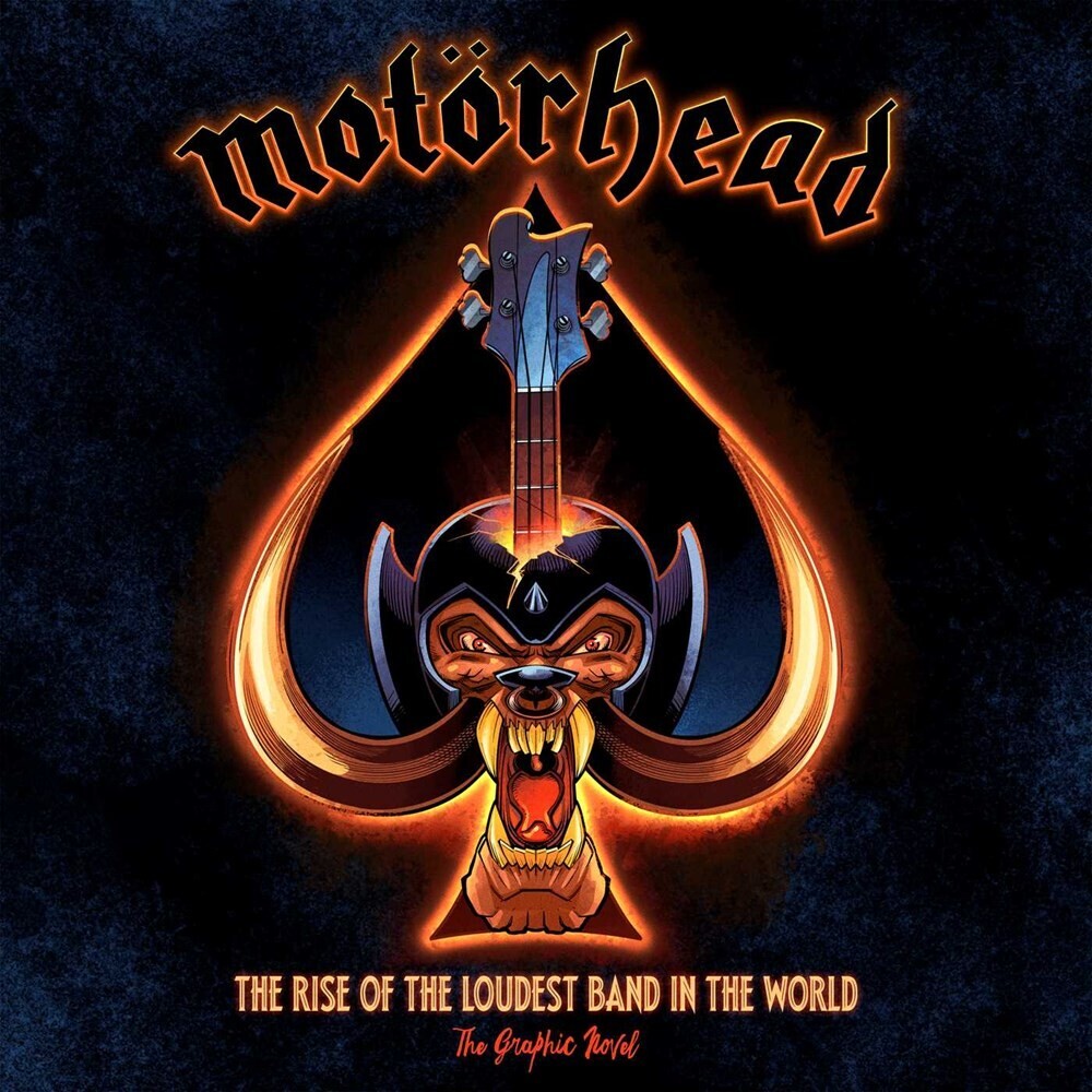 Calcano, David / Irwin, Mark - Motorhead: The Rise of the Loudest Band in the World: The AuthorizedGraphic Novel