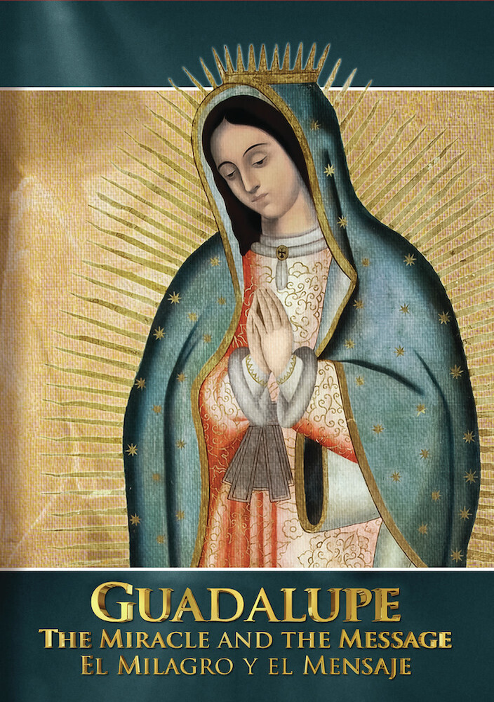 Guadalupe: Miracle & the Message Guadalupe - Guadalupe: Miracle & The Message Guadalupe / (Mod)
