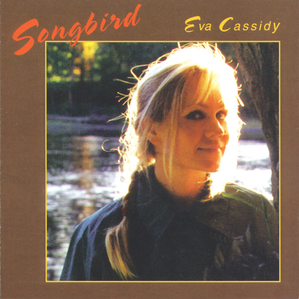 Eva Cassidy - Songbird [Deluxe] (Frpm) [180 Gram]