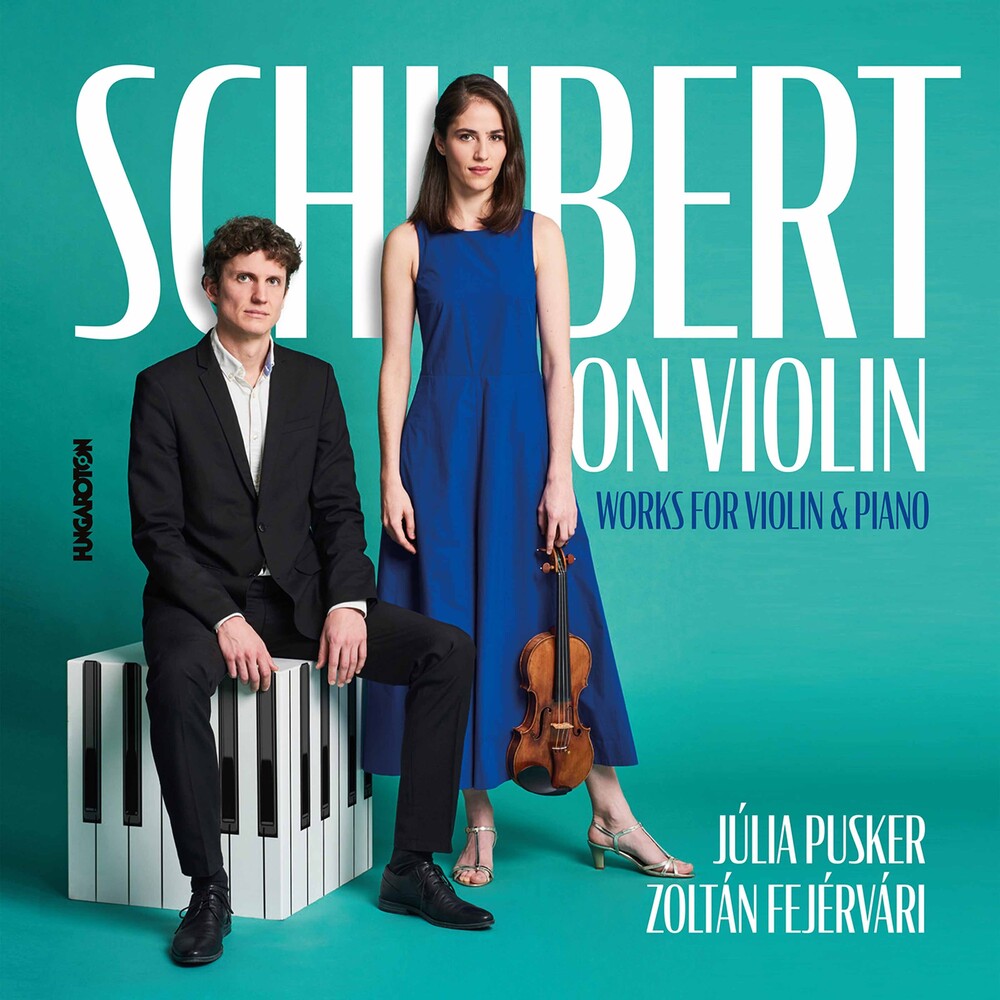 Schubert / Pusker / Fejervari - Schubert On Violin