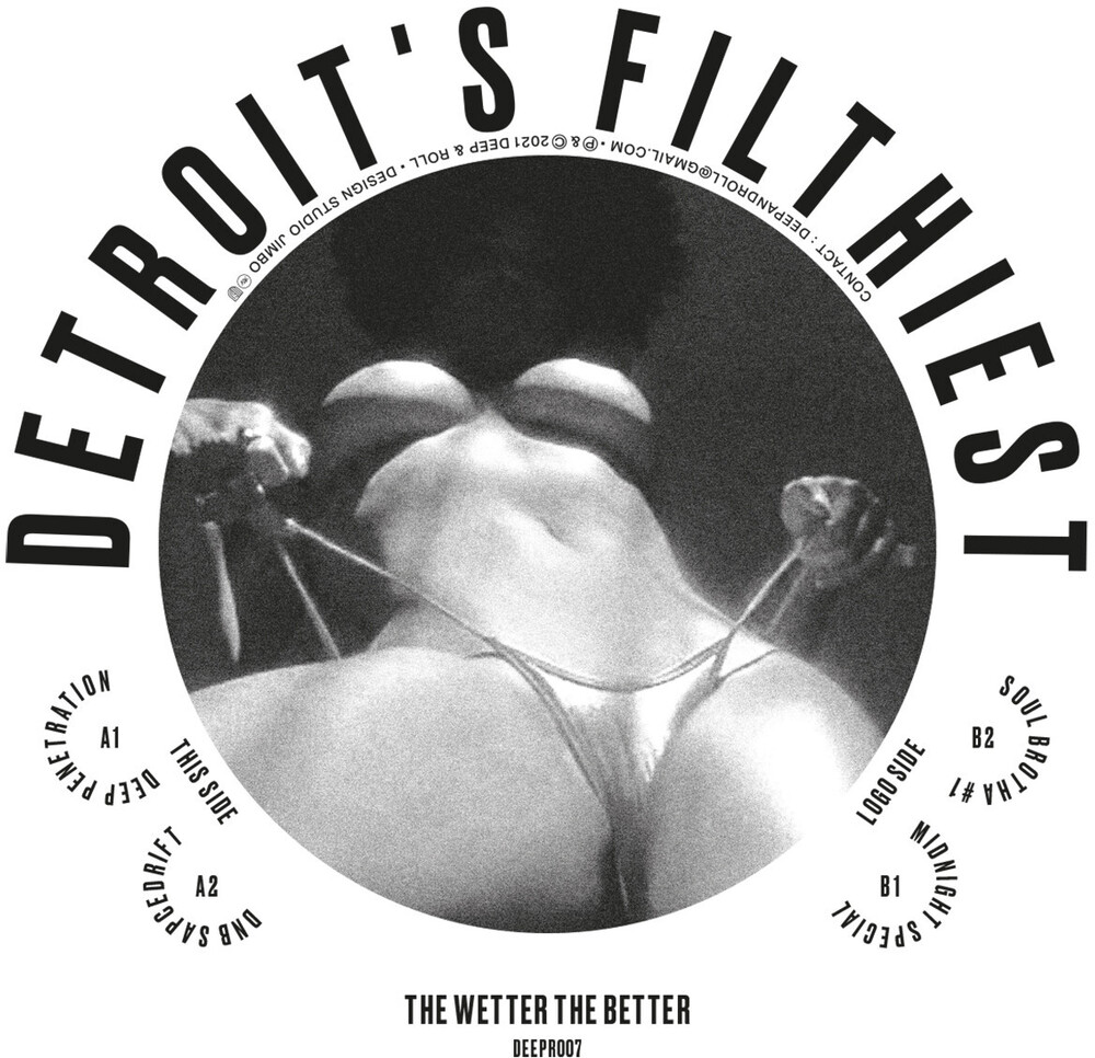 Detroit's Filthiest - Wetter The Better (Ita)
