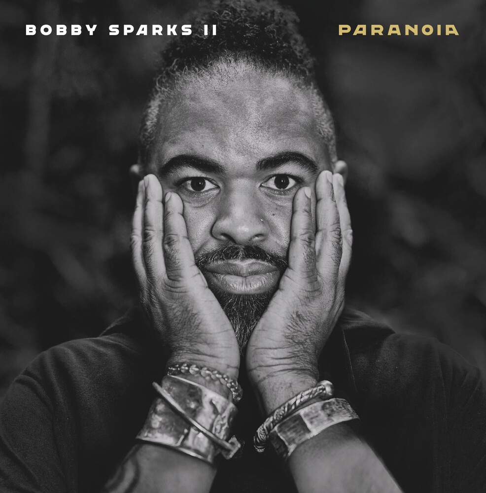 Bobby Sparks  Ii - Paranoia