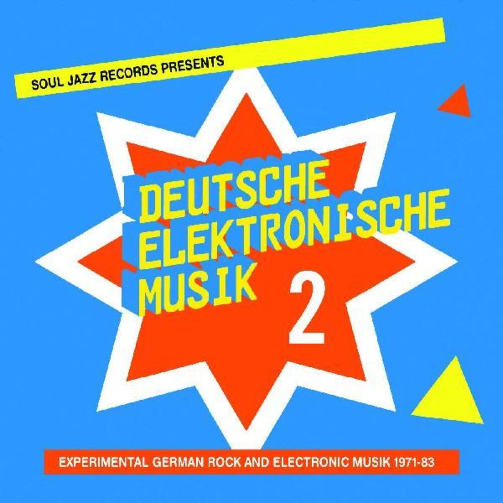 Soul Jazz Records Presents - Deutsche Elektronische Musik 2: Experimental German Rock And Electronic Music 1971-83