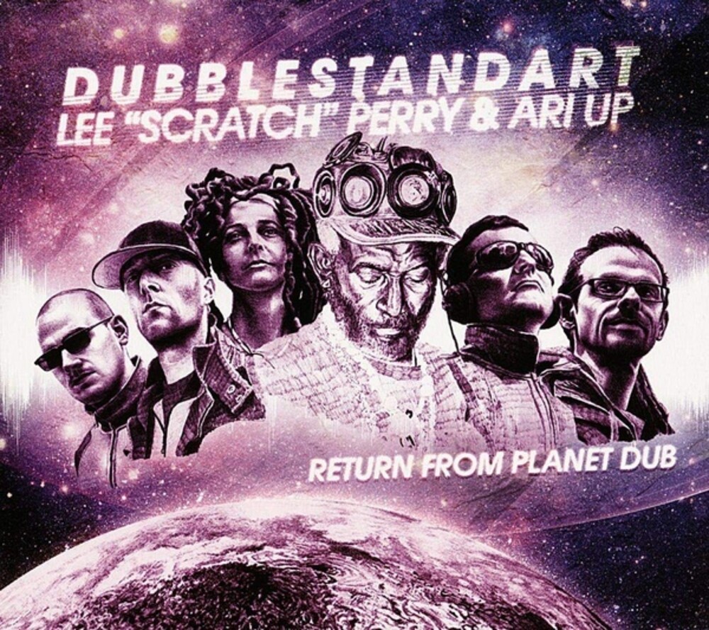 Dubblestandart / Lee Perry  / Ari Up - Return From Planet Dub