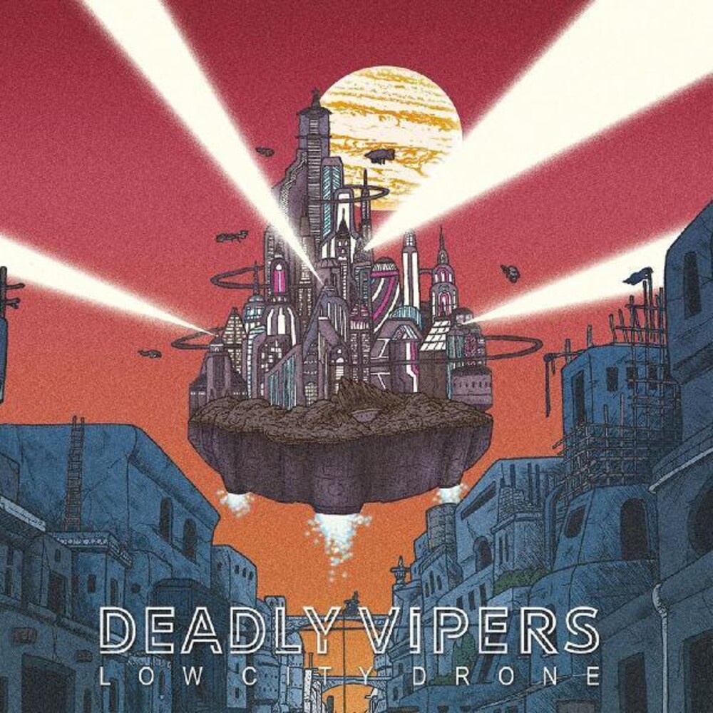 Deadly Vipers - Low City Drone (Gate)